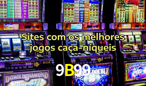 9B99 - Melhores Jogos De Caça-Níqueis - 9B99 Bet Login